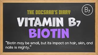 Everything You Need to Know About Vitamin B7 (Biotin) | The Docsaab’s Diary |NEET PG | USMLE