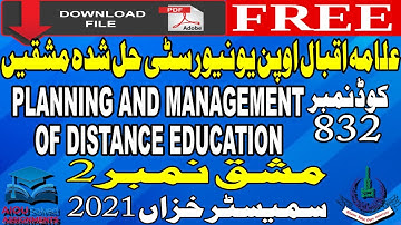832 AIOU Solved Assignment No. 2 - PLANNING AND MANAGEMENT OF DISTANCE EDUCATION - Autumn 2021