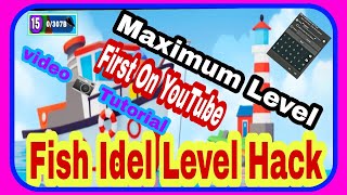 Fish idle: hooked tycoon Maximum Level increased by GG full tutorial Video 📷📸 2021-22 screenshot 1