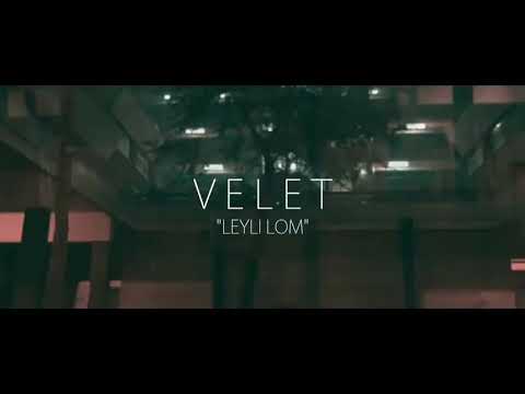 Velet - Leyli Lom (silinen şarkı)