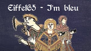 Medieval remix: Eiffel65 - I'm Blue