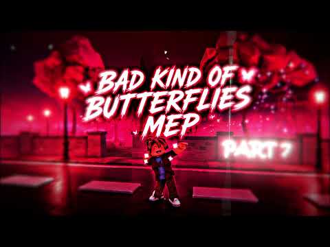 BAD KIND OF BUTTERFLIES MEP #mep