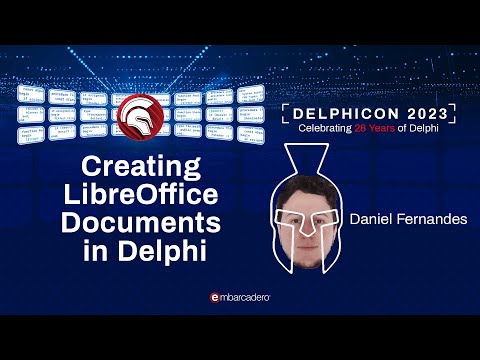 Creating LibreOffice Documents in Delphi - Daniel Fernandes - Delphicon 2023