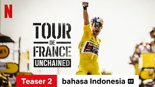 Tour de France: Unchained (Season 1 Teaser 2 dengan subtitle) | Trailer bahasa Indonesia | Netflix