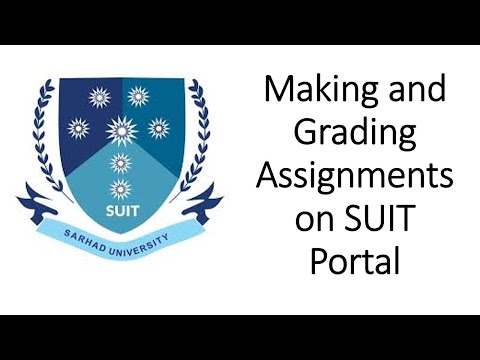 How to make Assignment and grade them in SUIT Portal Moodle