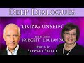 "LIVING UNSEEN" with Bridgetti Lim Banda | Deep Dialogues