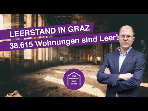 Leerstand Graz - 38.615 Wohnungen stehen LEER! | Hausverwaltung & Immobilien Jaklitsch