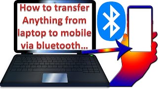 How to transfer Laptop files to mobile phone wirelessly  by bluetooth screenshot 1