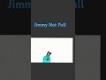 Jimmy Not full