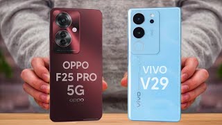 Vivo V29 Vs Oppo F25 Pro 5G