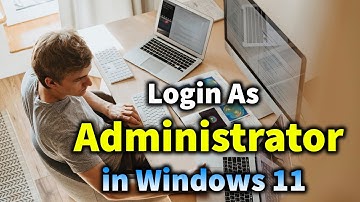How to Login As Administrator in Windows 11
