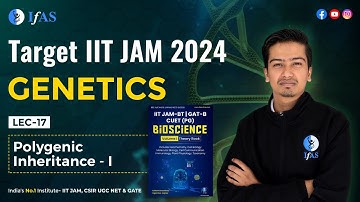 Polygenic Inheritance - I | Genetics | Target IIT JAM - 2024