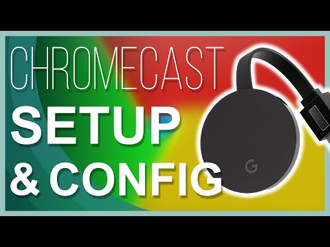 Google Chromecast Ultra Setup & Configuration