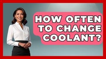 How Often To Change Coolant? - The Hardware Hub