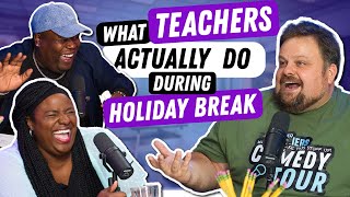 Holiday Break Reality Revealed by Teachers Off Duty Podcast 8,146 views 4 months ago 45 minutes