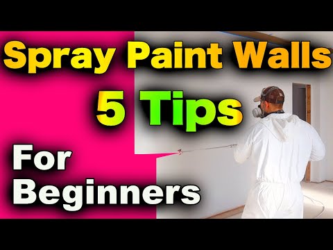 How To Paint Walls With Sprayer - 5 Tips For Beginners