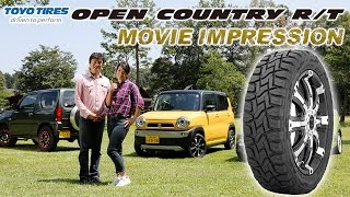 TOYO TIRES 「OPEN COUNTRY R/T」 MOVIE IMPRESSION "総評"