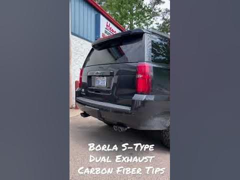 Borla S-Type Dual Exhaust / Carbon Fiber Tips / Chevy Tahoe - YouTube