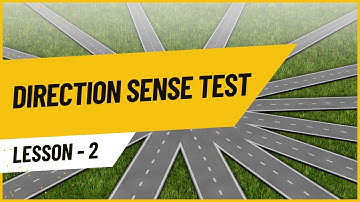 DIRECTIONS SENSE TEST (LESSON 2) - LOGICAL REASONING | MBA-CET, XAT, MAT, UPSC, IBPS, SBI PO, SSC