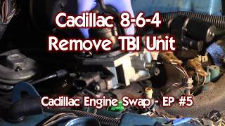 Cadillac 8-6-4, 368 V8 Engine Swap - Finish Removing TBI for overhaul EP#5