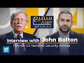 Interview with john bolton former us national security adviser