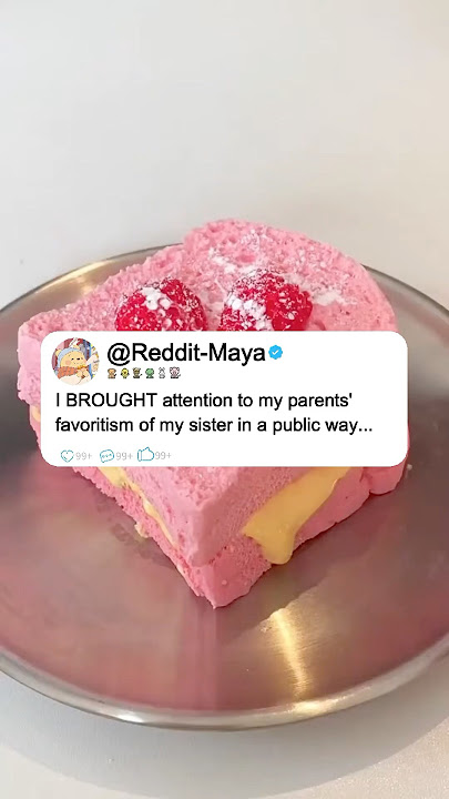 I BROUGHT attention to my parents' favoritism of my sister in a public way..#stories #reddit #story
