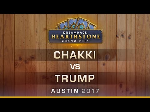 HS - Chakki vs Trump - Round 4 - Hearthstone Grand Prix DreamHack Austin 2017