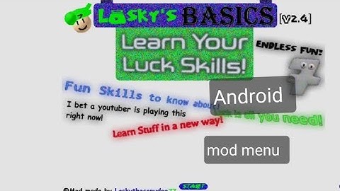 Losky basics Learn your luck Skills Android port mod menu 
