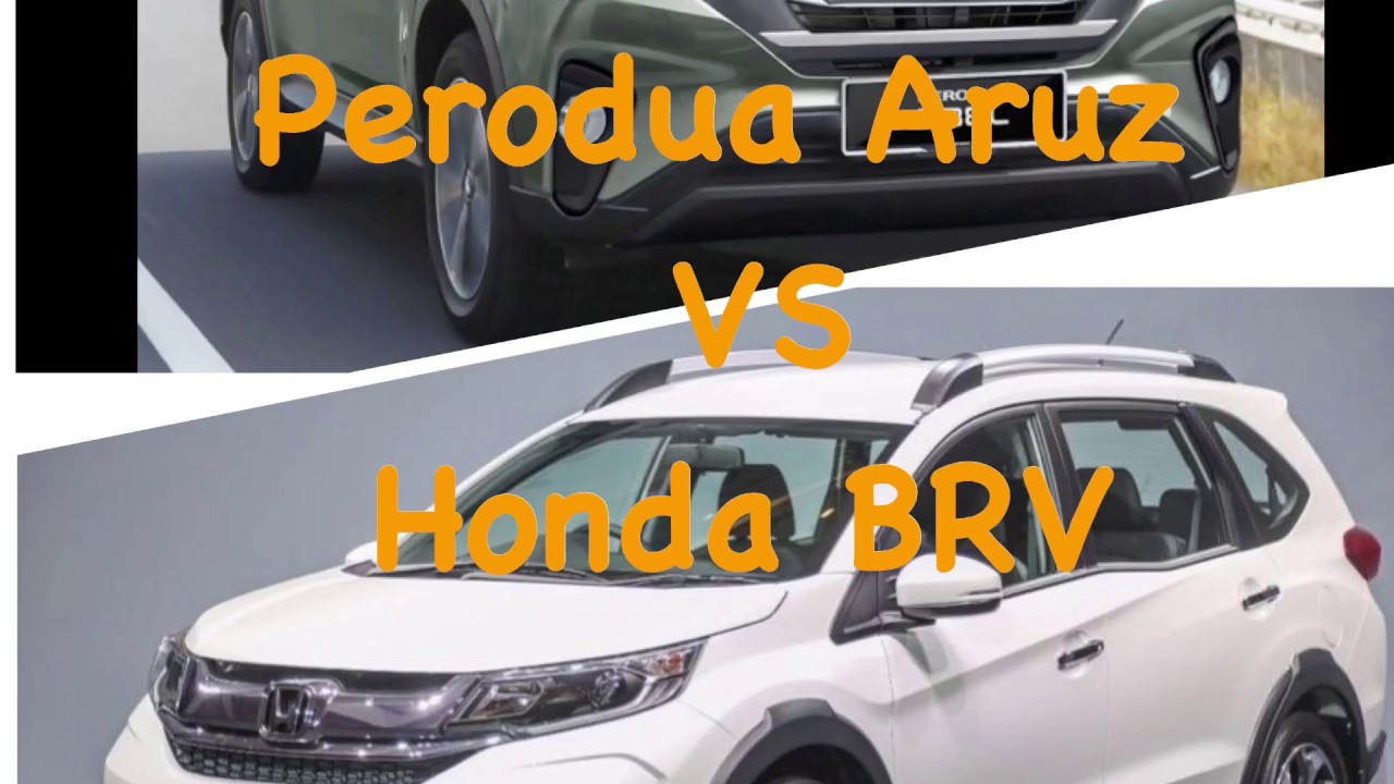 Perodua Aruz VS Honda BRV comparison Price&Powertrain 