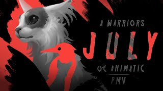 JULY || Warrior Cats OC animatic / pmv