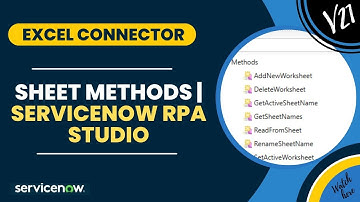 Excel Connectors - Sheet Methods in ServiceNow RPA #rpa #snow #excel #connector