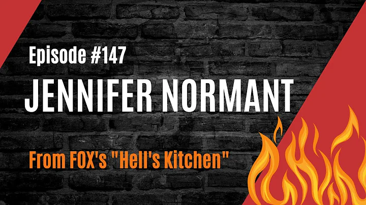 Ep.147  - Jennifer Normant (Hell's Kitchen)