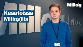 Kesätöissä Millogilla Ict-Harjoittelija
