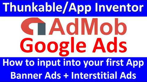 How to bring Google Advertise on your Adndoid App Admob on Thunkable or App Inventor  Hindi