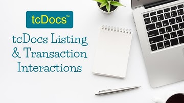 tcDocs Listing & Transaction Interactions