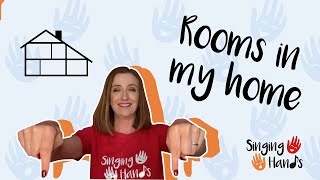 Makaton Topic - ROOMS IN MY HOME - Singing Hands