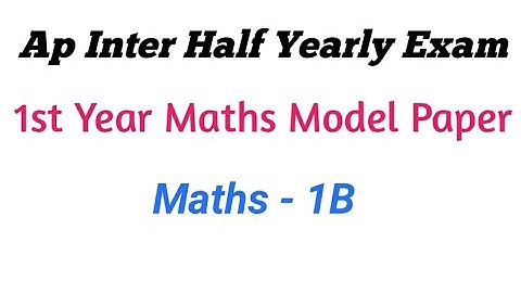 Ap inter Maths 1B Half yearly Exam Model paper ||Ap Inter 1st year maths model paper halfyearly