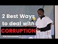 How to deal with Corruption | 2 Best Ways | Prof. PLO Lumumba