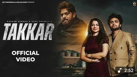 Takkar (official video) Masoom Sharma #manish gurjar #fiza choudhary/new haryanvi song 2025