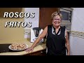 Roscos fritos muy tiernos | Receta facilísima y deliciosa