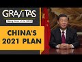 Gravitas: Xi Jinping has an ambitious agenda for 2021