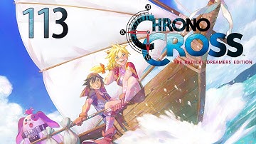 Chrono Cross (Remaster) — Part 113 - Pyrotor