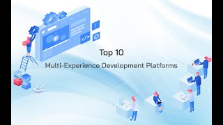 Top 10 Multi-Experience Development Platforms Profile