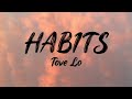 Habits (Stay High) - Tove Lo (Lirik Lagu Terjemahan) | Lyrics Viral Tiktok