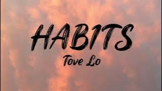 Habits (Stay High) - Tove Lo (Lirik Lagu Terjemahan) | Lyrics Viral Tiktok