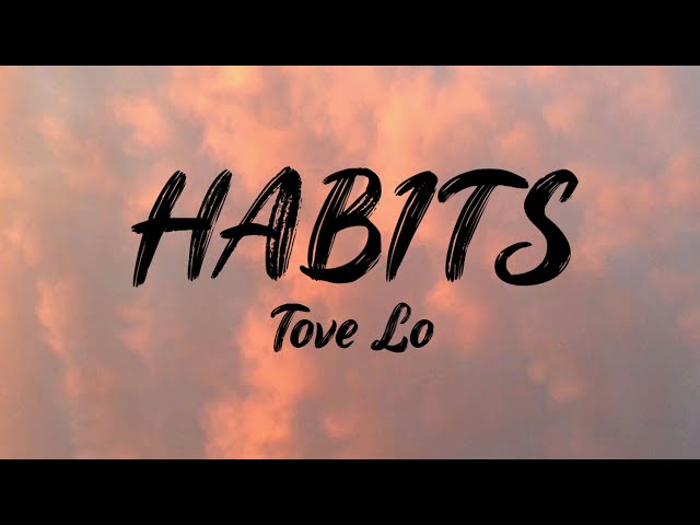 Habits (Stay High) - Tove Lo (Lirik Lagu Terjemahan) | Lyrics Viral Tiktok class=