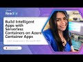 Build Intelligent Apps with Serverless Containers on Azure Container Apps Mp3 Song