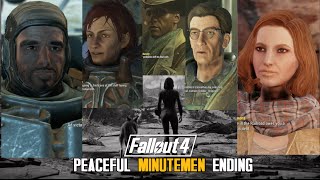 Fallout 4 : Conversations after Peaceful Minutemen Ending with Three Factions