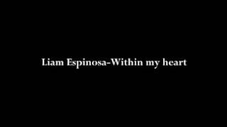 Liam Espinosa-Within my heart chords