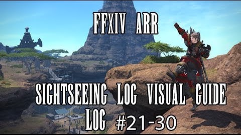 FFXIV ARR: Sightseeing Log #21-30 Visual Guide